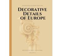 Decorative Details of Europe: Sketches to Recreate, Color & Frame