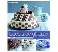 Décors De Gâteaux - 50 Idées Pour Surprendre Vos Invités
