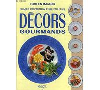 Décors gourmands (Tout en images)