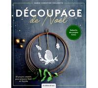 Découpage de Noël: 20 projets créatifs pour préparer Noël en famille