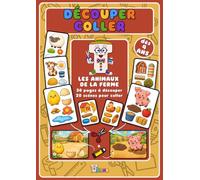 Découper Coller : Les animaux de la ferme: 30 pages à découper, 20 scènes pour coller (dès 4 ans)