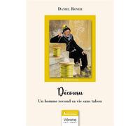 Décousu Un homme recoud sa vie sans tabou - Daniel Rover - Verone Eds - broché - Témoignage