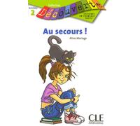 Découverte Au secours ! Niveau 2 - Aline Mariage - Cle International - broché - Méthode de langue
