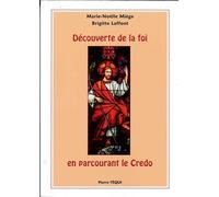 Découverte de la foi en parcourant le Credo - Marie-Noëlle Miège - Tequi - broché - Essai