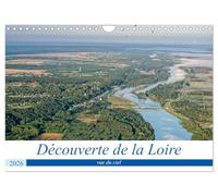 Découverte de la Loire vue du ciel (Calendrier mural 2026 DIN A4 horizontal), CALVENDO calendrier mensuel