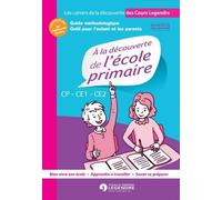 Découverte de l'école primaire : Guide méthodologique, outil pour l'enfant