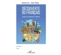 Découverte du français Leçons de FLE pour migrants et débutants - Gérard Lévy - L'harmattan - broché - Méthode de langue