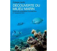 Découverte du milieu marin Randonnée subaquatique et plongée libre : un manuel pour tous - Philippe Carillo - Zeraq - broché - Guide