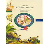 Découverte du monde, tome 2 : Le livre des marchands