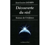 Découverte Du Réel - Science De L'évidence