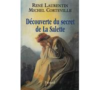 Découverte du secret de la Salette