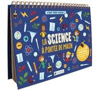 Découverte et apprentissage - Nature & Découvertes : La science à portée de main 50 expériences à réaliser à la maison Mélanie Perez - Alice Vettoretti Laure Cacouault - Victor Wong (Auteur)