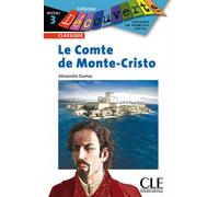 Découverte Le Comte de Monte-Cristo Niveau 3 - Alexandre Dumas Père - Cle International - broché - Scolaire / Universitaire