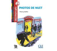 Découverte niveau 4 - Photos de nuit 2ed - Thierry Gallier - Cle International - broché - Méthode de langue
