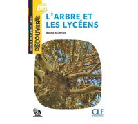 Découverte niveau 5 - L'arbre et les lycéens 2ed L'arbre et les lycéens -Lecture - Reine Mimran - Cle International - broché - Méthode de langue