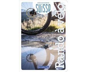 DECOUVERTE SUISSE RANDO A VELO