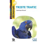 Découverte Triste traffic niveau B1 2è éd. - Dominique Renaud - Cle International - broché - Méthode de langue