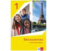 Découvertes 1/2. Ausgabe 1. Oder 2. Fremdsprache. 99 Grammatische Übungen 1. Lernjahr Und 2. Lernjahr