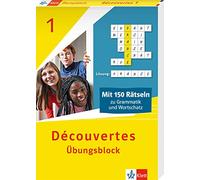 Découvertes 1 (ab 2020) - Übungsblock zum Schulbuch 1. Lernjahr: 150 Rätsel zu Grammatik und Wortschatz