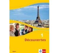 Découvertes 1. Schülerbuch. Bayern Ab 2017