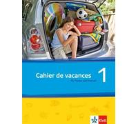 Découvertes 1. Série jaune und Série bleue: Cahier de vacances. Das Heft (Relié)