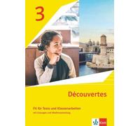 Découvertes 3. Ausgabe 1. Oder 2. Fremdsprache. Fit Für Tests Und Klassenarbeiten Mit Lösungen Und Mediensammlung 3. Lernjahr