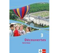 Découvertes 3. Série bleue: Schulbuch fester Einband 3. Lernjahr (Découv (Relié)