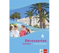 Découvertes Série Bleue 4. Grammatisches Beiheft. Ab Klasse 7 | Occasion