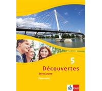 Découvertes 5. Série jaune - Passerelle: Schulbuch Hardcover 5. Lernjahr (Relié)