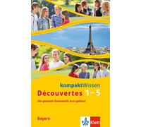 Découvertes Bayern (ab 2017) kompaktWissen 1.-5. Lernjahr: Die gesamte G (Poche)