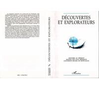 Decouvertes Et Explorateurs - Actes Du 7eme Colloque D'histoire Au Present, 1992