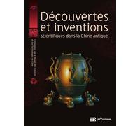 Découvertes et inventions scientifiques dans la Chine antique - Collectif - Edp Sciences - broché - Essai