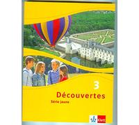 Découvertes Série jaune 3. Schülerbuch [French] NEUF
