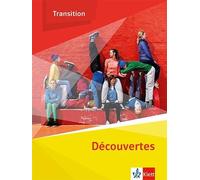 Découvertes Transition: Schulbuch Klasse 10 (G8), Klasse 11 (G9) (Poche)