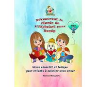 Découvrant le monde de l'alphabet avec Dandy: Livre éducatif et ludique pour enfants à colorier avec amour