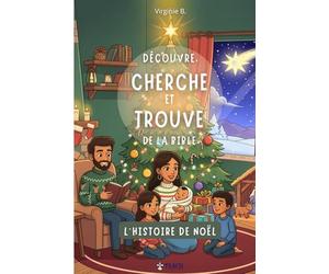 Découvre, Cherche et Trouve de la Bible - L’Histoire de Noël : Poèmes, Jeux et Activités Chrétiennes pour Enfants: Un livre chrétien pour enfants (à ... activités ludiques sur la naissance de Jésus