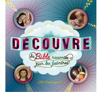 Caroline Desnoëttes – Découvre la Bible racontée par les peintres – Broché