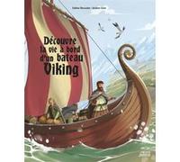 Découvre la vie à bord d'un bateau Viking