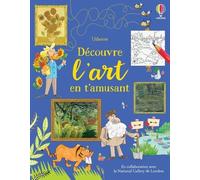 Rosie Dickins – Découvre l'art en t'amusant – Dès 7 ans – Broché