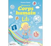 Découvre Le Corps Humain Avec Lili