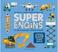 Découvre Le Monde Impressionnant Des Super Engins Et Des Machines Hydrauliques - Construis Une Superbe Pelleteuse Au Bras Articulé