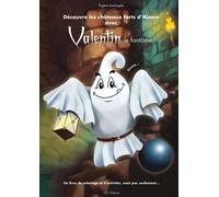 Découvre les châteaux forts d'Alsace avec Valentin le fantôme - Eugène Santangelo - I.d.l'edition - broché - Document jeunesse