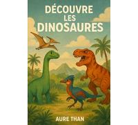 Découvre les dinosaures