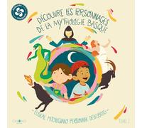 Découvre les personnages de la mythologie basque: tome 2