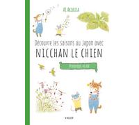 Découvre les saisons au Japon avec Nicchan le chien : Printemps et été - Ai Akikusa - Vigot - relié - Album jeunesse