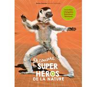 Découvre les super-héros de la nature - Collectif - Belles Balades - cartonné - Document jeunesse