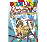 Découvre Montpellier en coloriant avec Fifi et Mimi - Editions Grand Sud - Grand Sud - broché - Document jeunesse