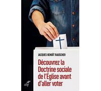 Découvrez la Doctrine sociale de l'Eglise avant d'aller voter