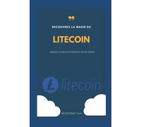 Découvrez la magie du LITECOIN (French)