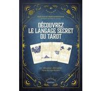 Découvrez le langage secret du tarot - 22 clés pour décrypter tous les symboles Ruth Ann (Auteur), Wald Amberstone (Auteur), Mary K. Greer (Préface), Marie Rénier (Traduction)